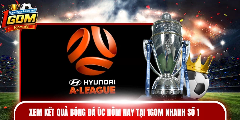Kết quả bóng đá Úc